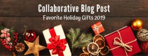 favorite holiday gifts blog post